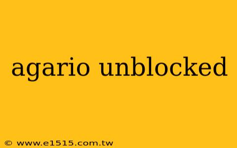 agario unblocked