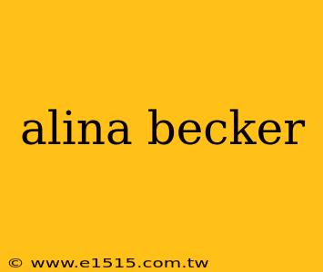 alina becker