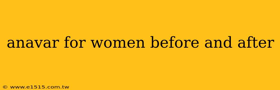 anavar for women before and after