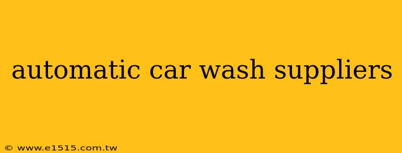 automatic car wash suppliers