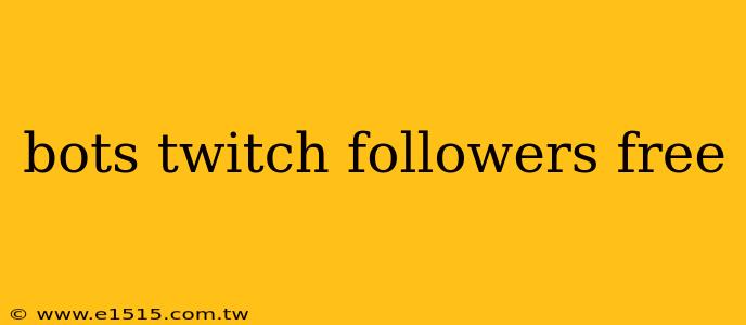 bots twitch followers free