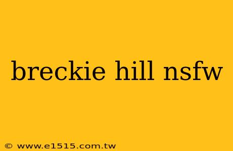 breckie hill nsfw