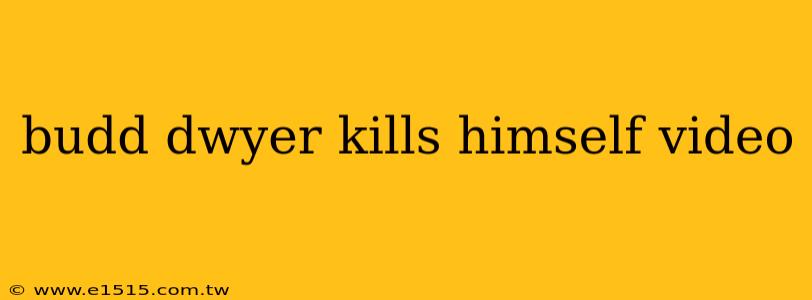 budd dwyer kills himself video