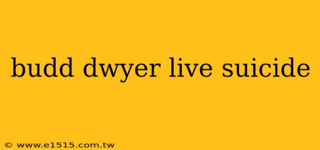 budd dwyer live suicide