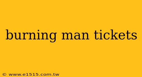 burning man tickets