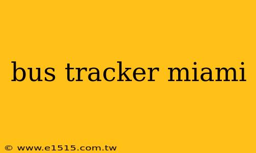 bus tracker miami