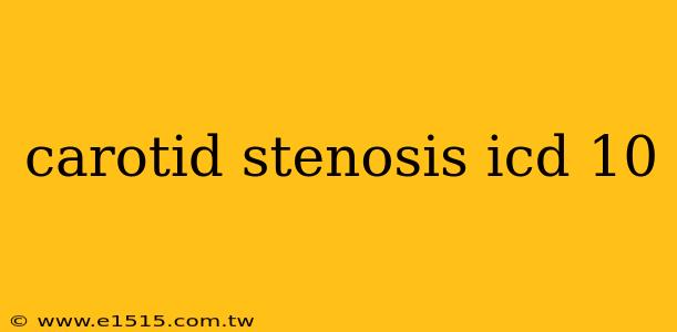 carotid stenosis icd 10