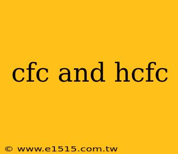 cfc and hcfc