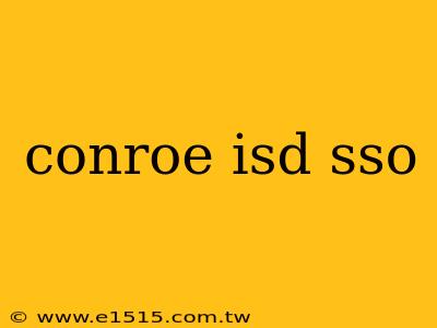 conroe isd sso