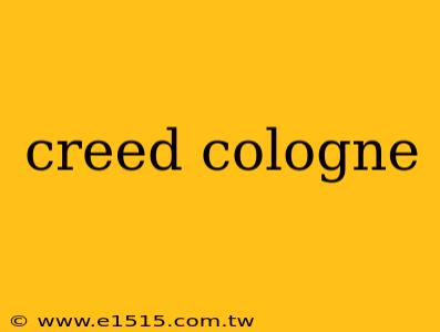 creed cologne