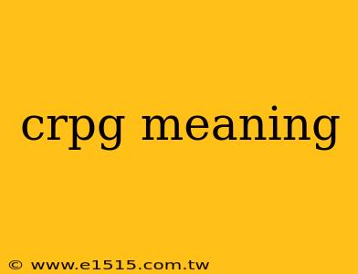 crpg meaning