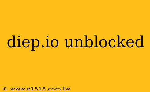 diep.io unblocked