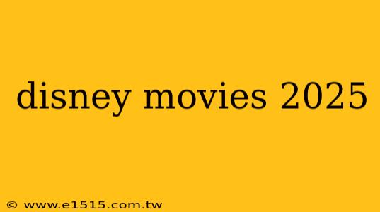 disney movies 2025