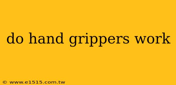 do hand grippers work