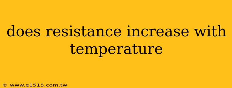 does resistance increase with temperature