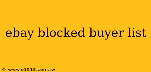 ebay blocked buyer list