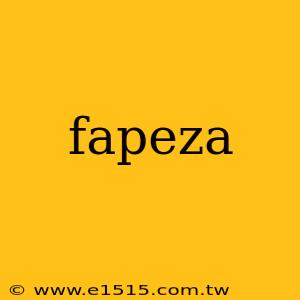 fapeza
