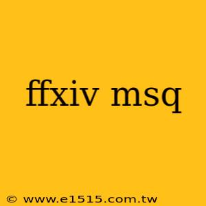 ffxiv msq