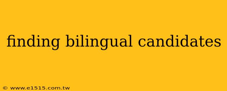 finding bilingual candidates
