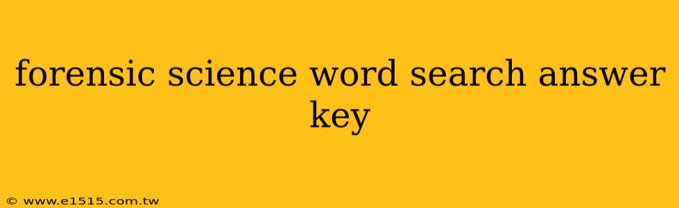 forensic science word search answer key