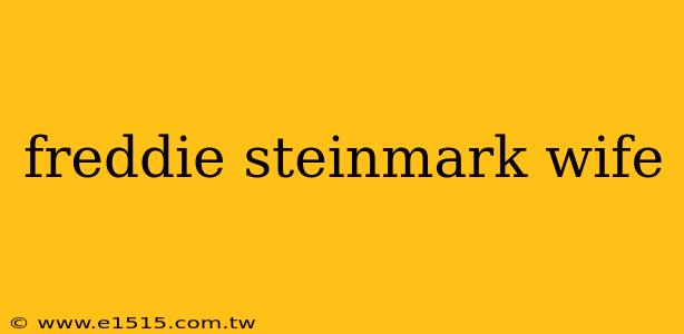 freddie steinmark wife