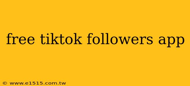 free tiktok followers app
