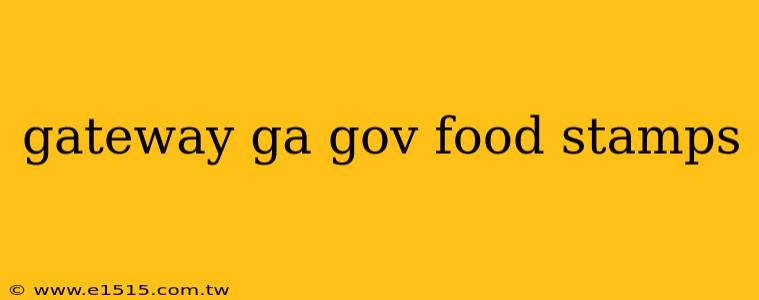 gateway ga gov food stamps