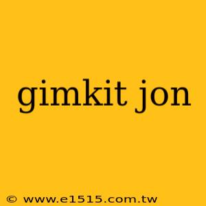gimkit jon