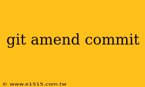 git amend commit