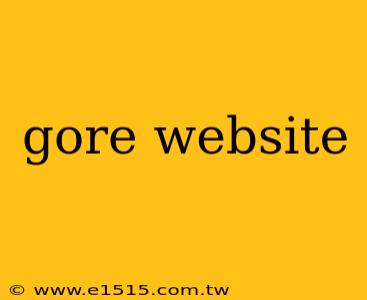 gore website