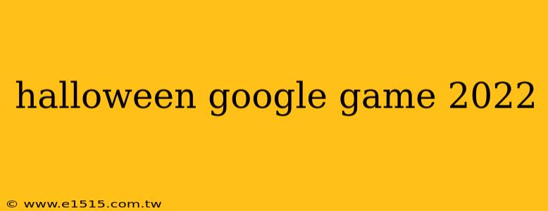 halloween google game 2022