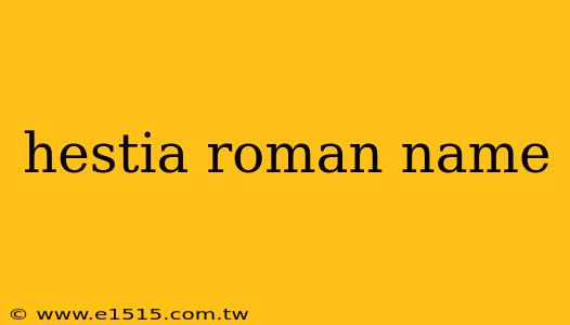 hestia roman name