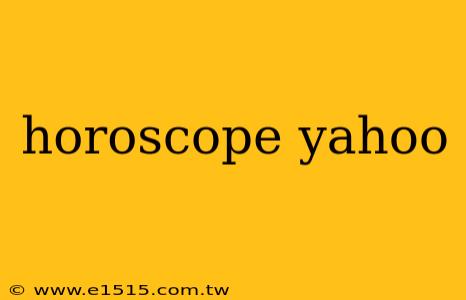 horoscope yahoo
