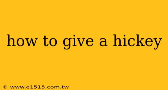 how to give a hickey
