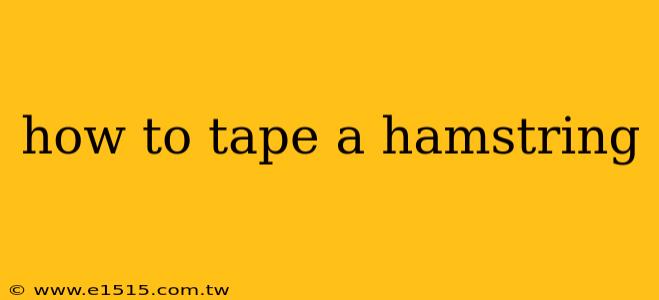 how to tape a hamstring