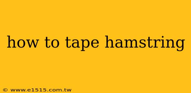 how to tape hamstring