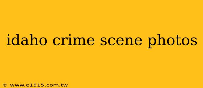 idaho crime scene photos