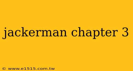 jackerman chapter 3