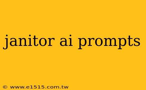 janitor ai prompts