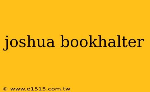 joshua bookhalter
