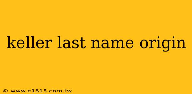 keller last name origin