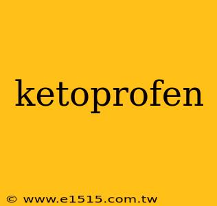 ketoprofen