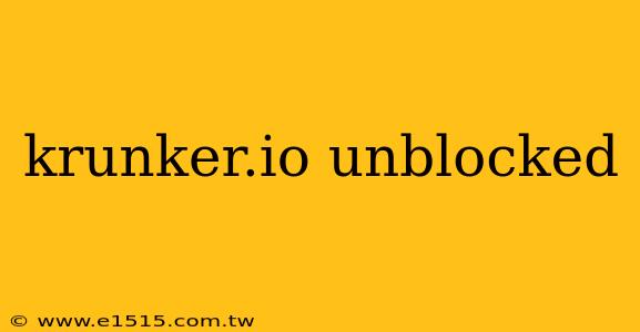 krunker.io unblocked