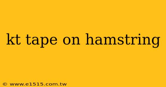 kt tape on hamstring