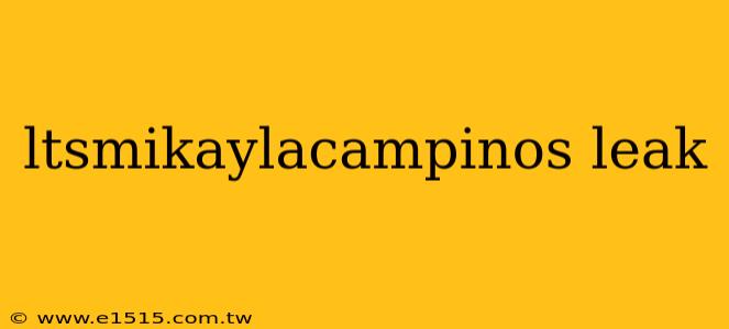 ltsmikaylacampinos leak