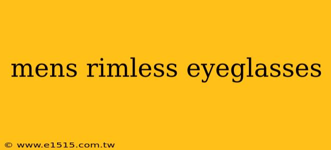 mens rimless eyeglasses