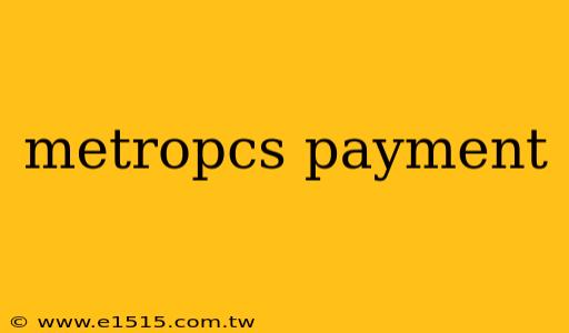 metropcs payment