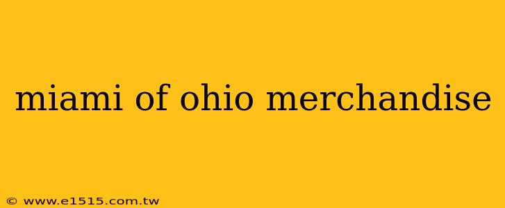 miami of ohio merchandise