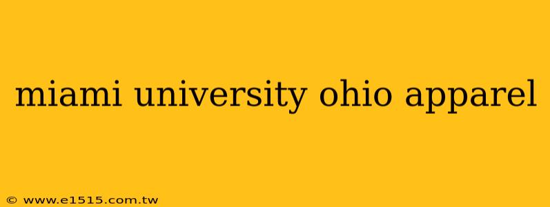 miami university ohio apparel