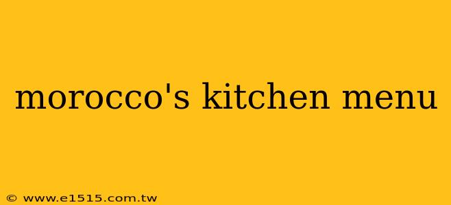 morocco's kitchen menu